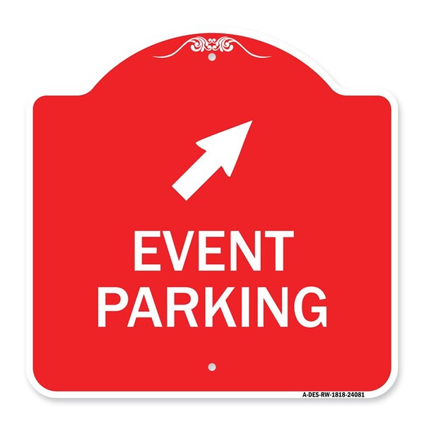 Signmission Event Parking Up Right Arrow, Red & White Aluminum Architectural Sign, 18" x 18", RW-1818-24081 A-DES-RW-1818-24081 - main